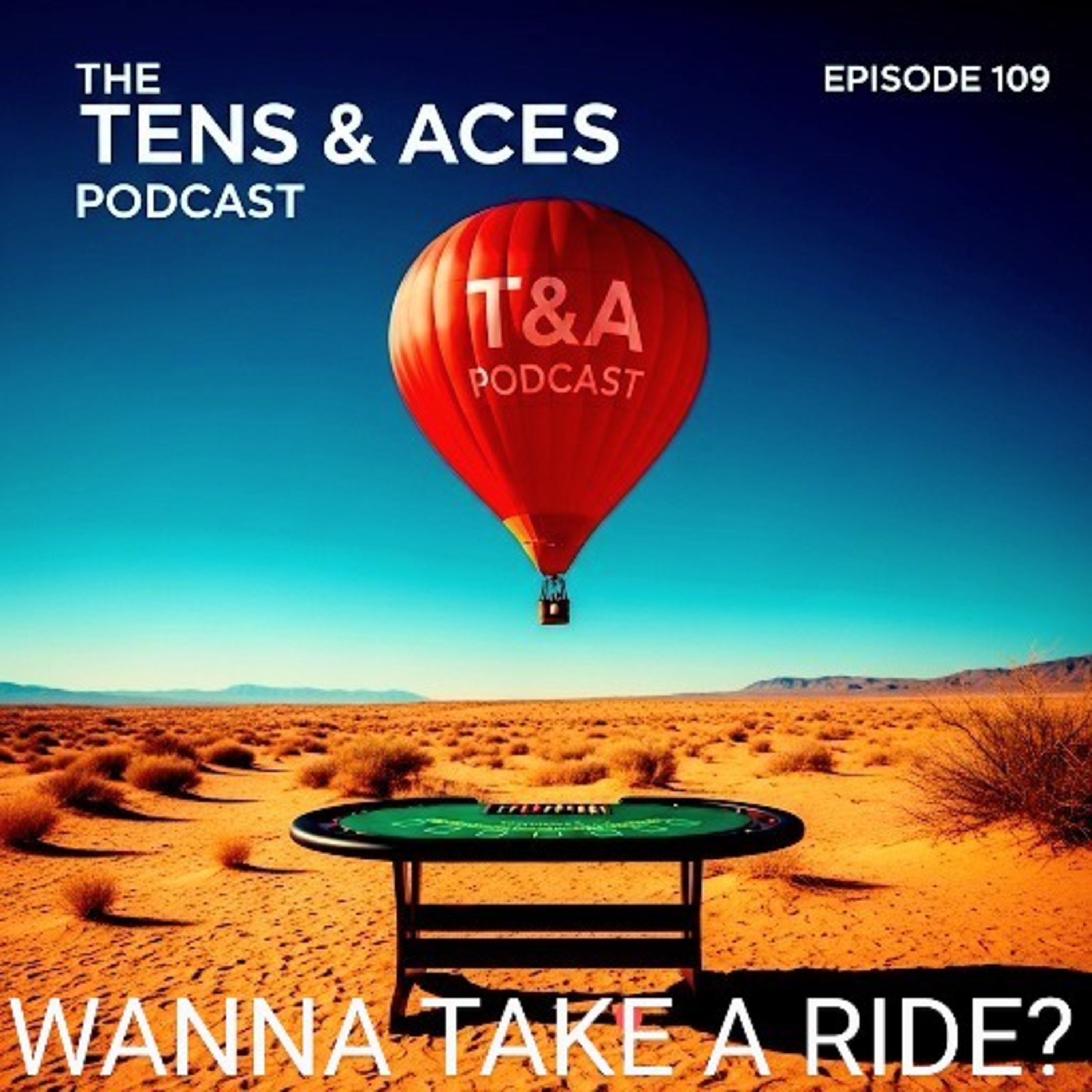Episode 109: Wanna Take A Ride?