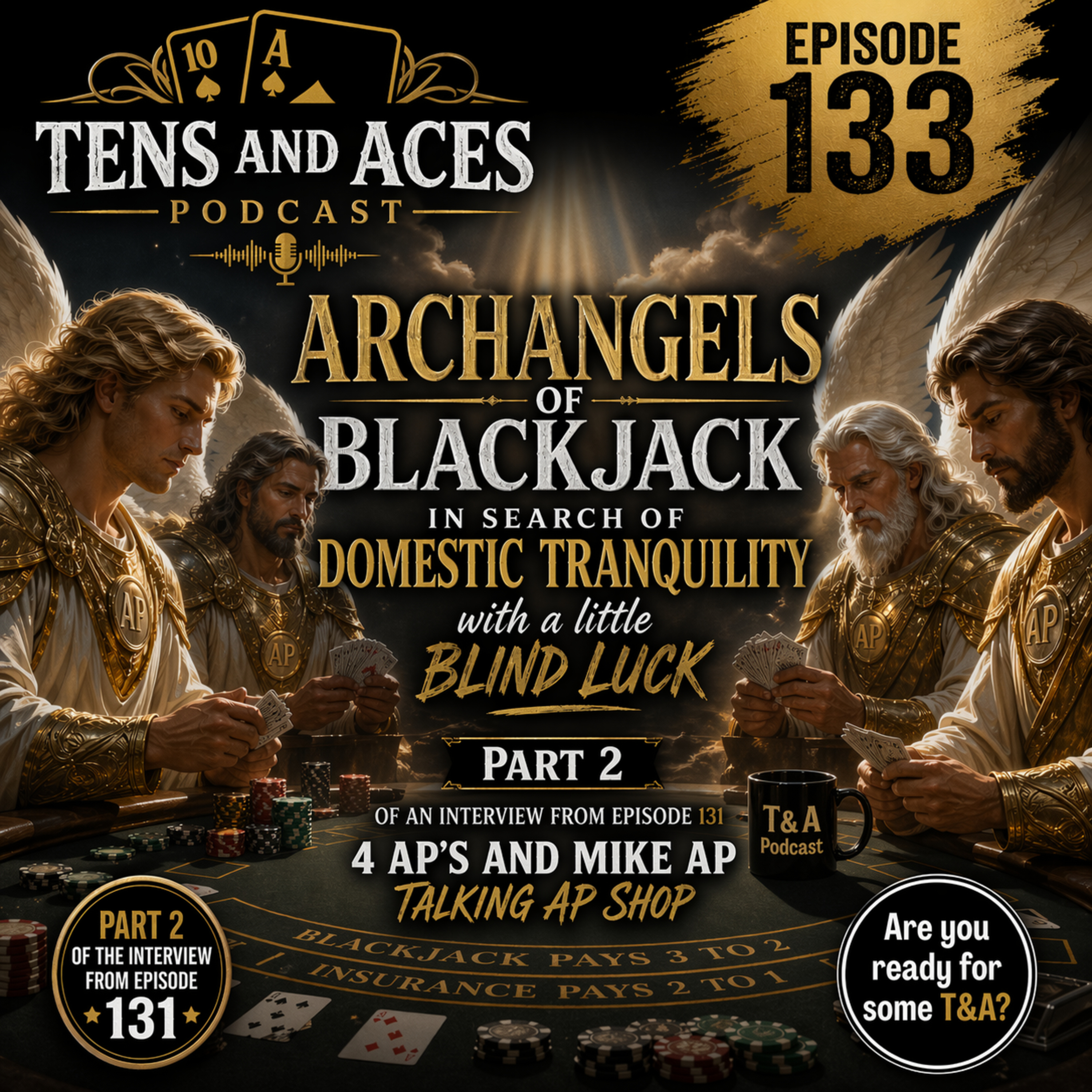 Episode 133: Archangels Of Blackjack V2. 0