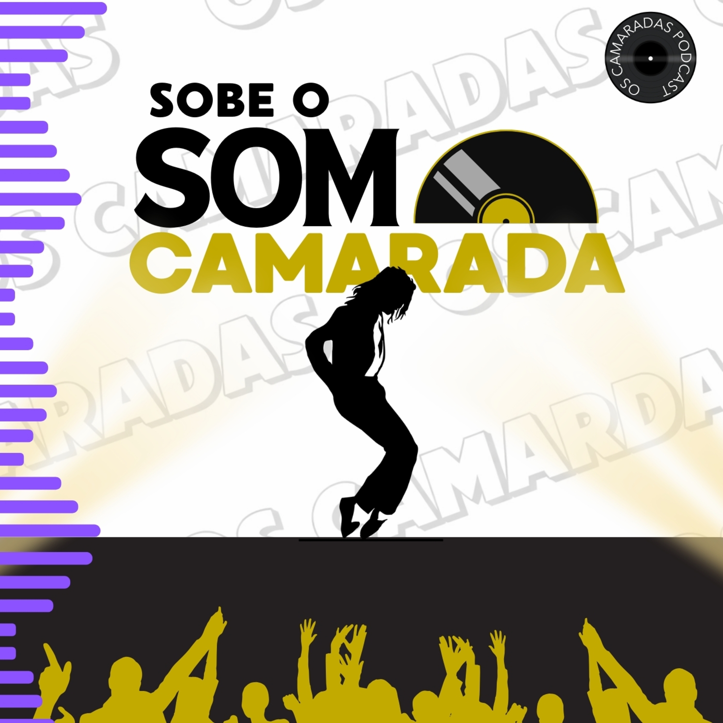 Sobe o Som Camarada #01 episode artwork