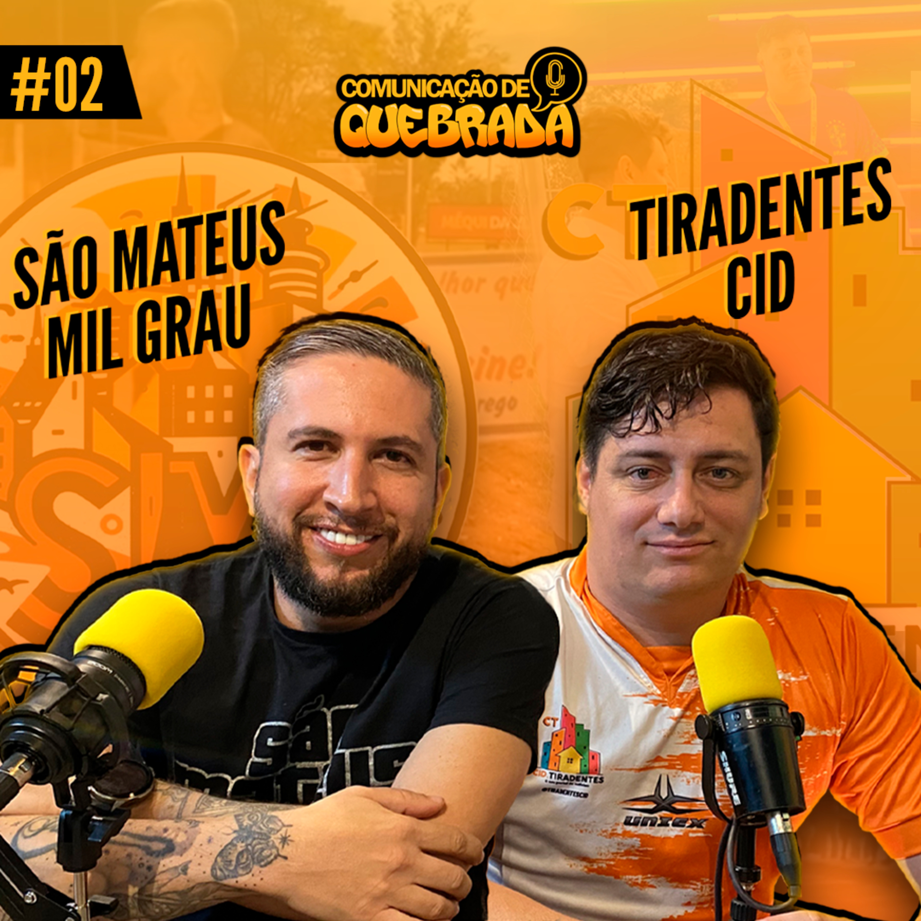 SÃO MATEUS MIL GRAU & CID TIRADENTES - COMUNICAÇÃO DE QUEBRADA #02 episode artwork