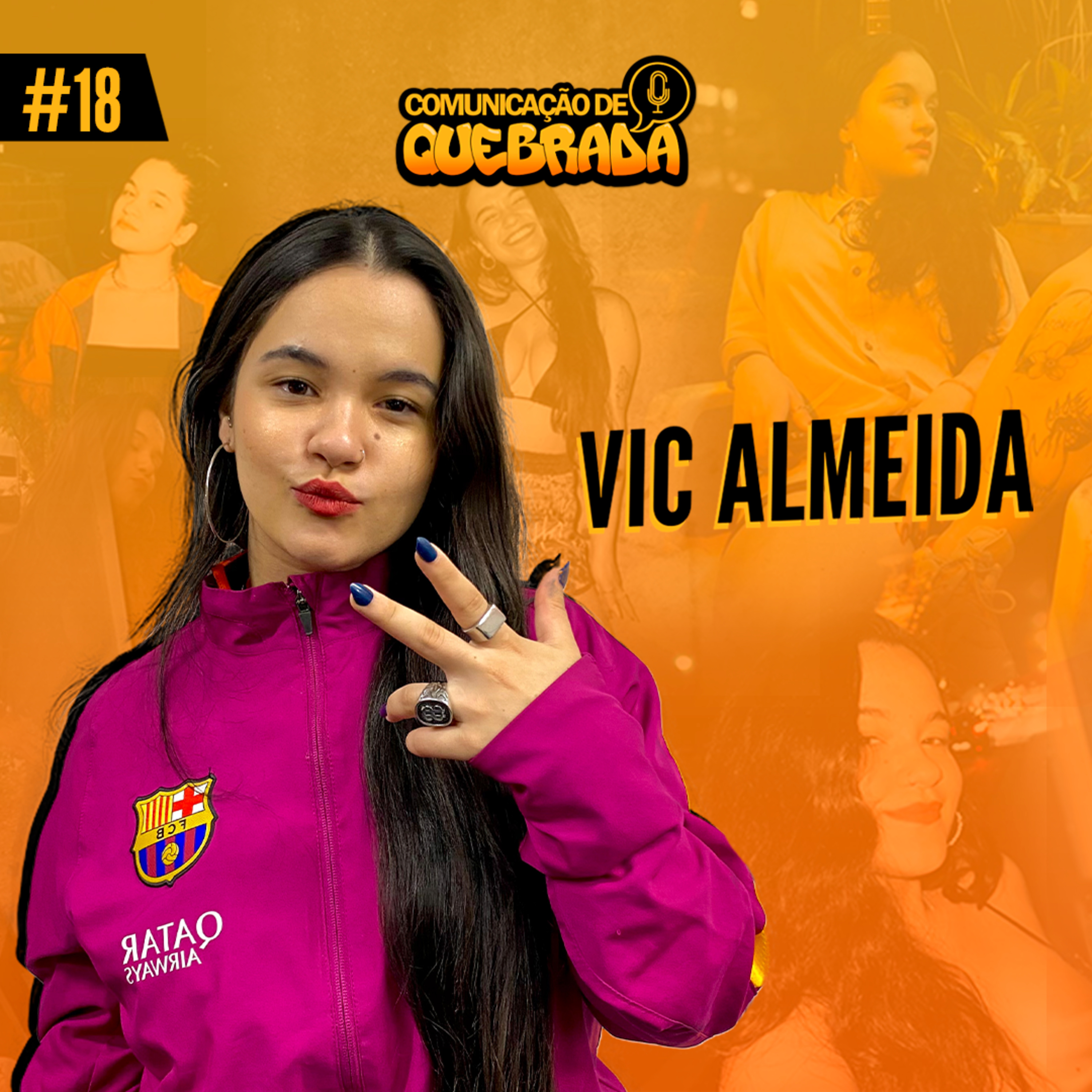VIC ALMEIDA (AUDIOVISUAL, FOTOGRAFIA E PRODUÇÃO) - COMUNICAÇÃO DE QUEBRADA #18 episode artwork