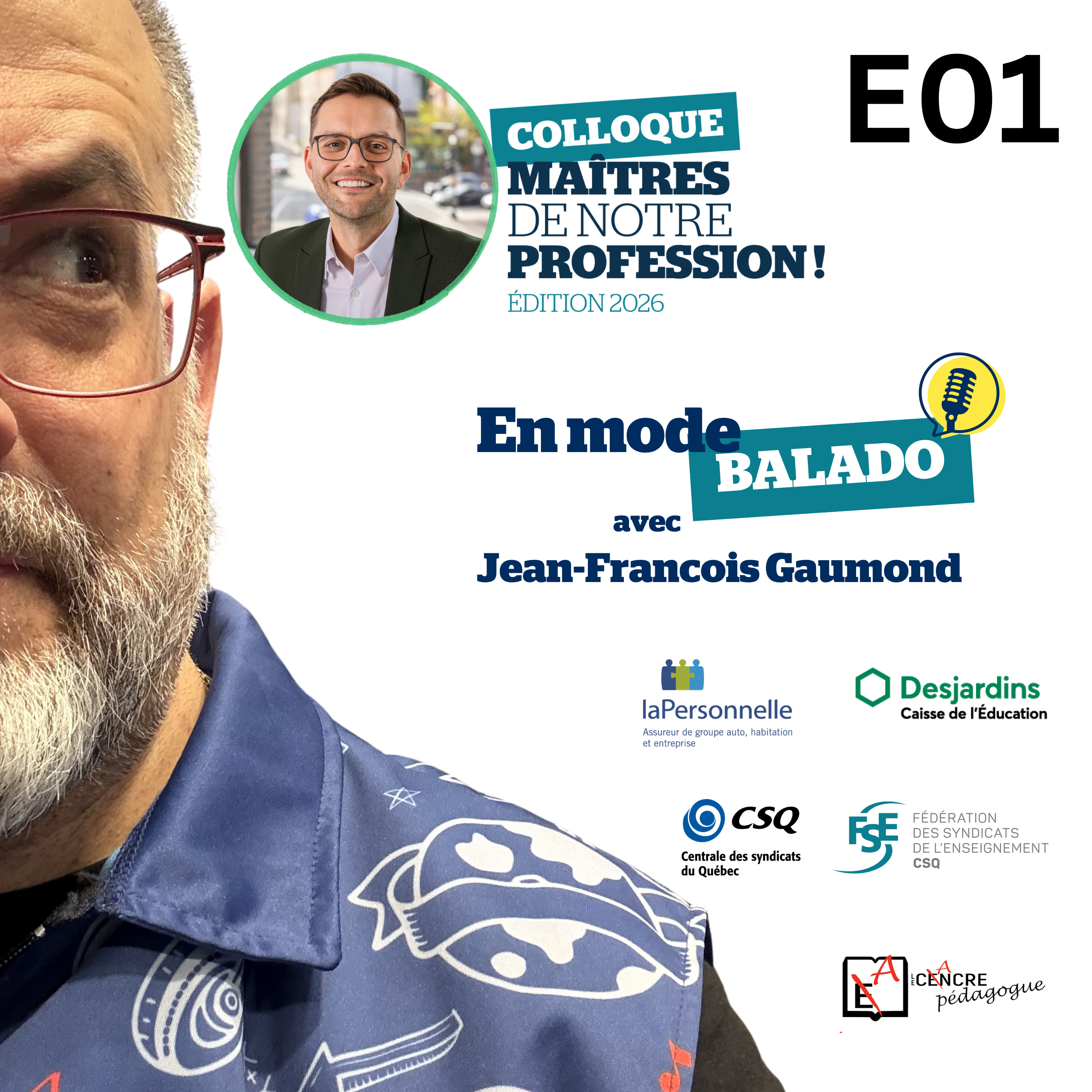 Maitres de notre profession avec Jean-François Gaumond VP de la FSE-CSQ