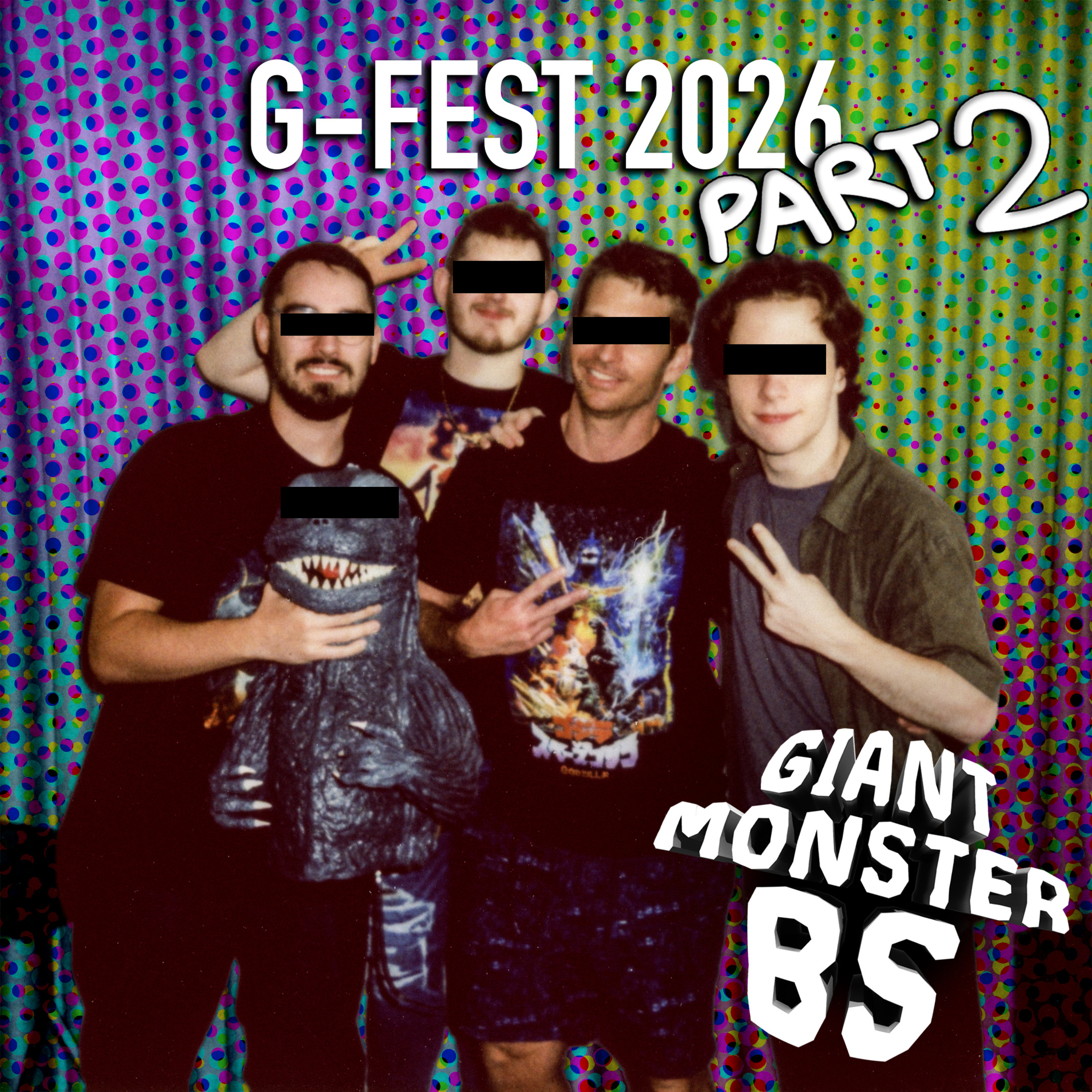 G-Fest 2026 Review Part 2! W/ Kaiju Conversation & John LeMay episode artwork