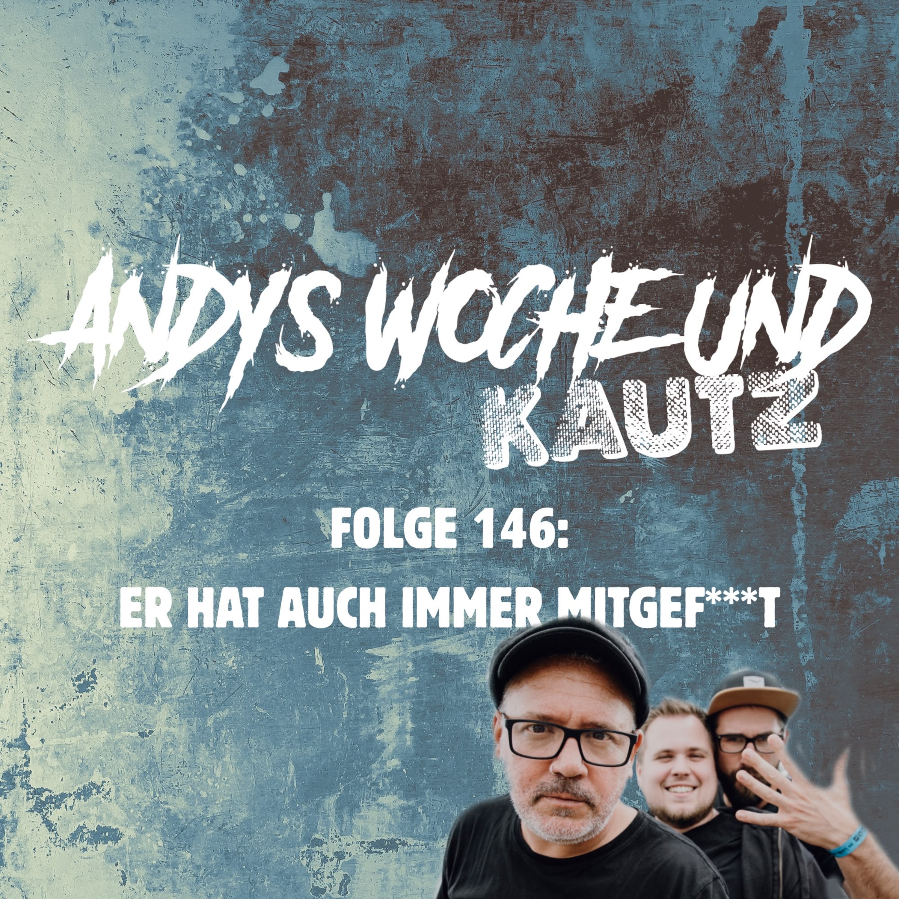 146: er hat auch immer mit gefi**kt!  episode artwork