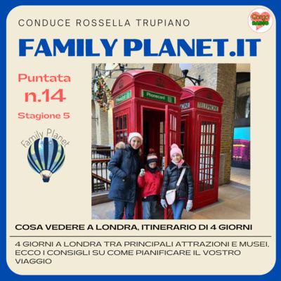 cosa vedere a Londra, itinerario di 4 giorni - #FamilyPlanet - P14 - S5