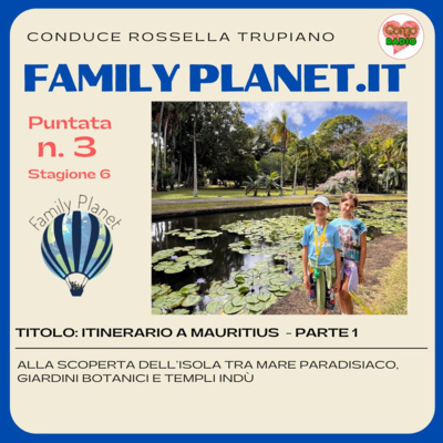  Itinerario a Mauritius Parte 1- #FamilyPlanet - P03 - S6