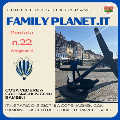 Cosa vedere a Copenaghen con i bambini- parte 1 - #FamilyPlanet - P22 - S6