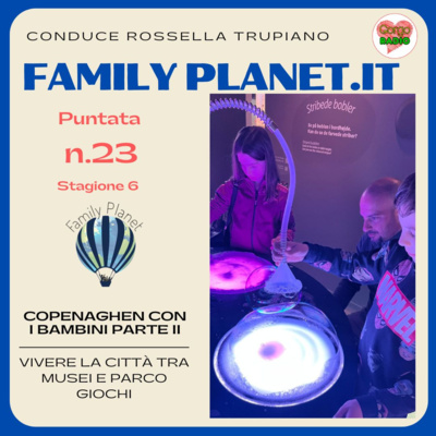 Cosa vedere a Copenaghen con i bambini- parte 2 - #FamilyPlanet - P23 - S6