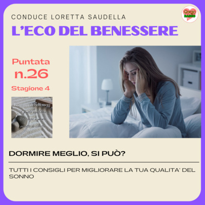 Dormire bene con rimedi naturali si può ? - #iconsiglidibenessere - P26 - S4