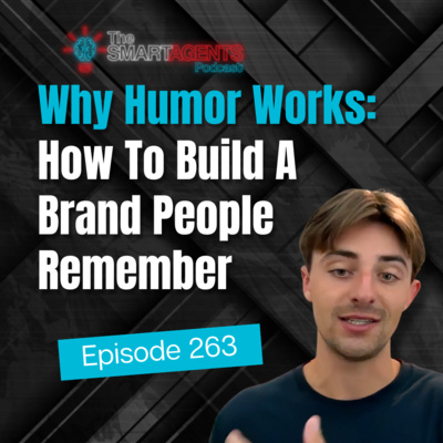 Episode 263: Why Humor Works: How To Build A Brand People Remember