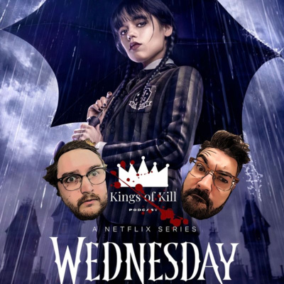 Wednesday S1E1 KoK