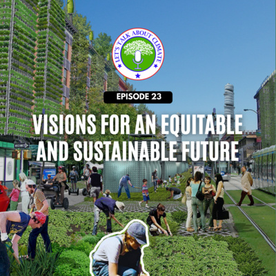 Visions for An Equitable and Sustainable Future