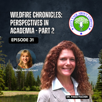 Wildfire Chronicles: Perspectives In Academia (Part 2)