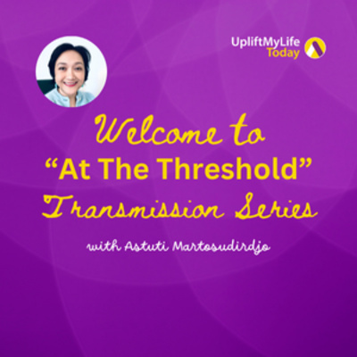 #64 - You're meant to be here right now - "At The Threshold" - Transmissions series 