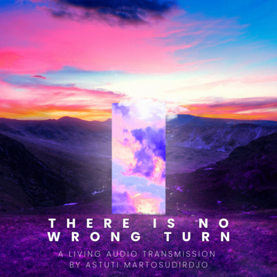 #83 - There Is No Wrong Turn - "At The Threshold" - Audio Transmission Series