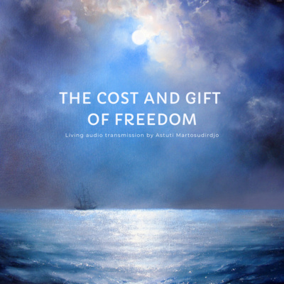 #74 - The Cost And Gift Of Freedom - "At The Threshold" - Transmissions series 