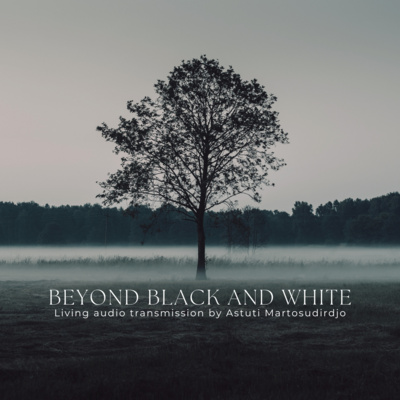 #85 - Beyond Black And White - "At The Threshold" - Transmission Series