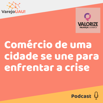 Episódio 14 - Comércios de uma cidade se unem para enfrentar a crise