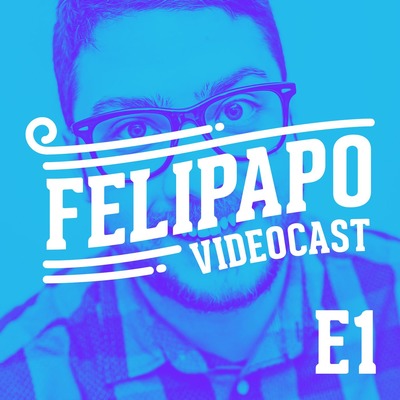 FELIPAPO #01 - VAIDADE MASCULINA?!