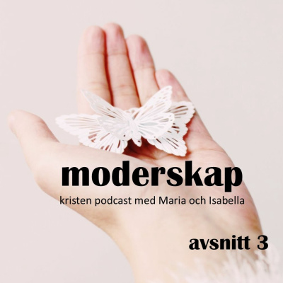 #3: Moderskap