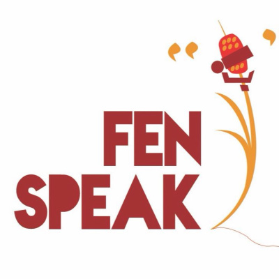 Ep. 9 - Fen Speak (transcript available)