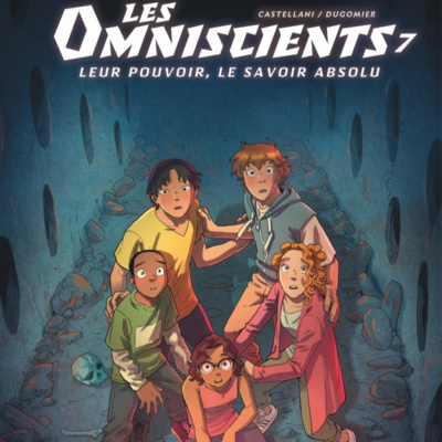 Les omniscients 7