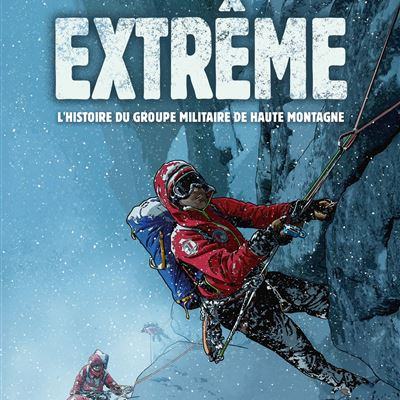 Extrême L’histoire du groupe militaire de haute montagne