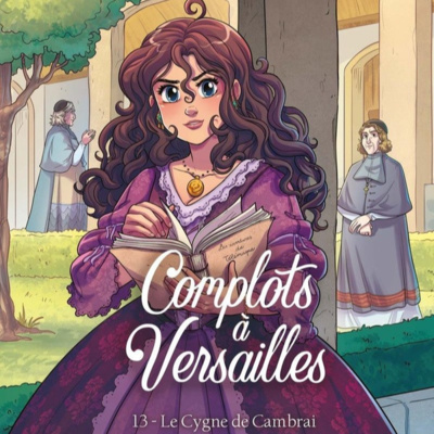 Complots à Versailles 12 & 13