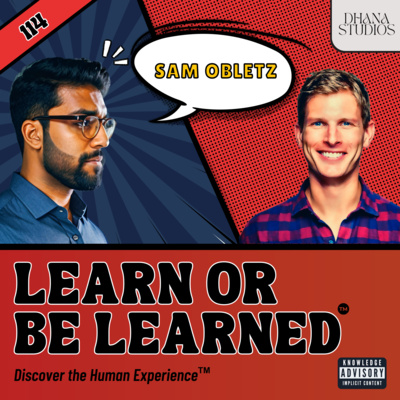 114. The Intersection of Technology and Community (Entrepreneur's Insights) ft. Sam Obletz