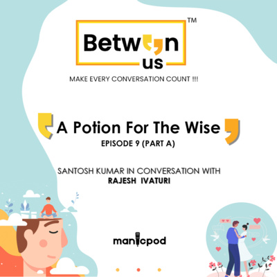 Between us ™ Make every conversation count • A podcast on Spotify 