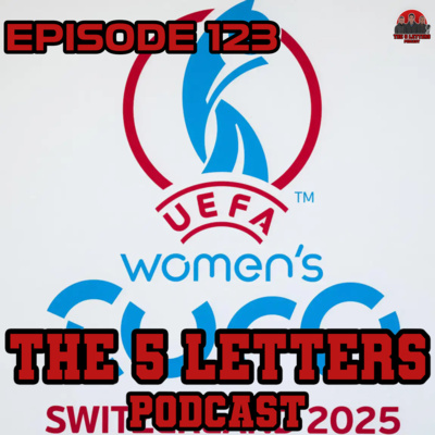 EPISODE 124 - EUROS 2025