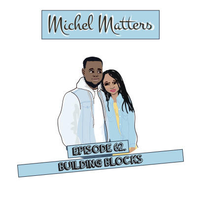 Episode 62 | Building Blocks