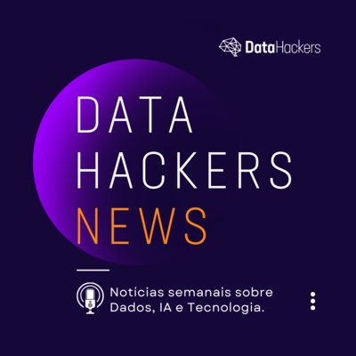 IA do Google erra resultado do jogo do Brasil na Copa do Mundo; WhatsApp ganha nome de usuário e reduz dependência do número de telefone; EUA limita acesso inicial ao GPT-5.6 - Data Hackers News #110 
