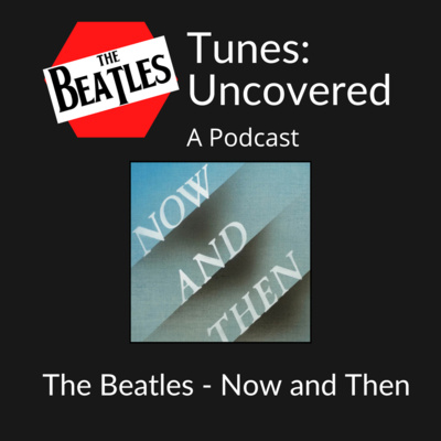 The Beatles - Now and Then