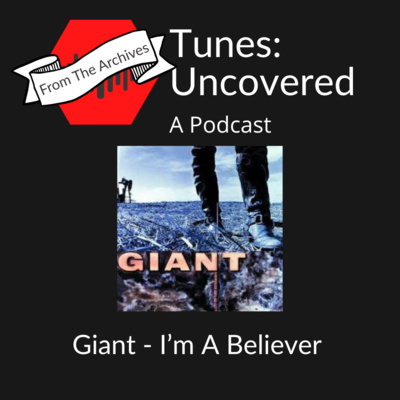 From The Archives - Giant - I'm A Believer