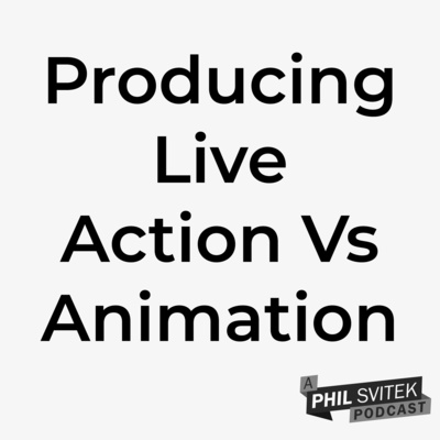 Producing Animation Vs Live Action Key Differences La Comic Con