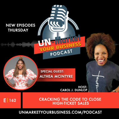 E|162 Cracking the Code to Close High-Ticket Sales with Althea-McIntyre
