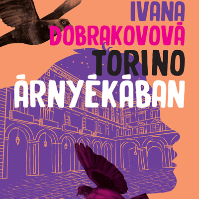 Torino árnyékában: Ivana Dobrakovová hangoskönyv részlet