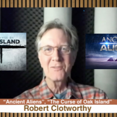 OSB 771 Robert Clotworthy "Ancient Aliens", "Curse of Oak Island"
