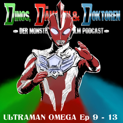 BONUS - ULTRAMAN OMEGA Ep. 9-13