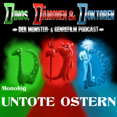 DDD Monolog - UNTOTE OSTERN Filmtipps + Entwicklung des Zombiefilms