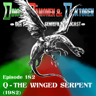 DDD182 - Q THE WINGED SERPENT (1982) (aka American Monster)