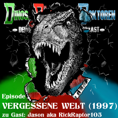 DDD184 - VERGESSENE WELT: JURASSIC PARK 2 (1997) (mit Jason aka RickRaptor105)