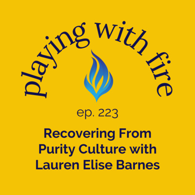 223 Recovering From Purity Culture with Lauren Elise Barnes