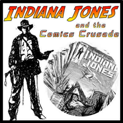 Indiana Jones and the Comics Crusade - Episode 14: The Further Adventures of Indiana Jones #14 (Marvel)