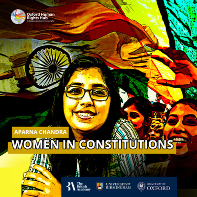 Women in Constitutions - The Indian Constitution with Aparna Chandra