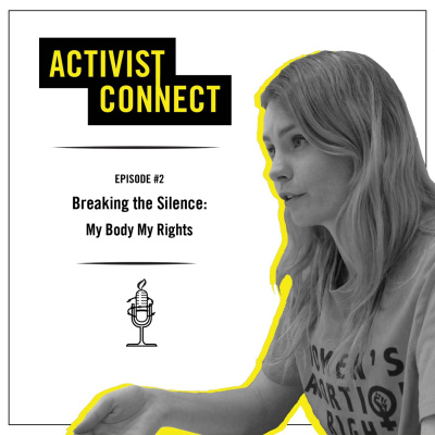 Breaking the Silence: My Body My Rights