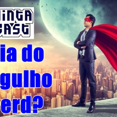 #10 - O que é ser NERD?