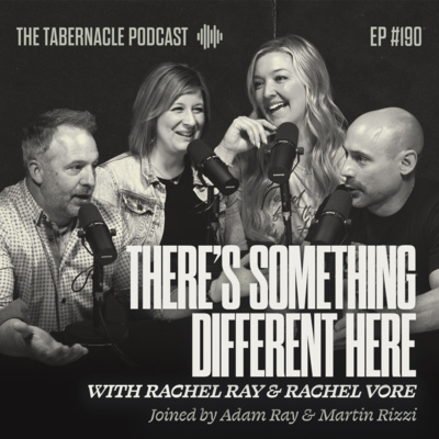 190. There's Something Different Here | With Rachel Ray & Rachel Vore