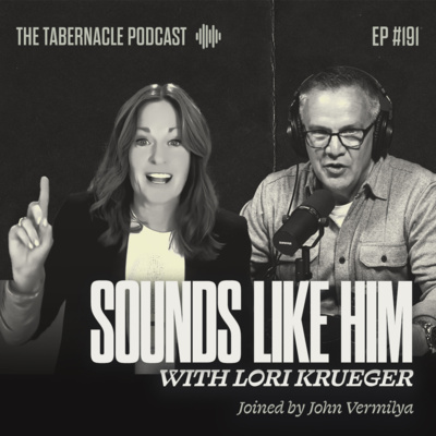 191. Sounds Like Him | With Lori Krueger